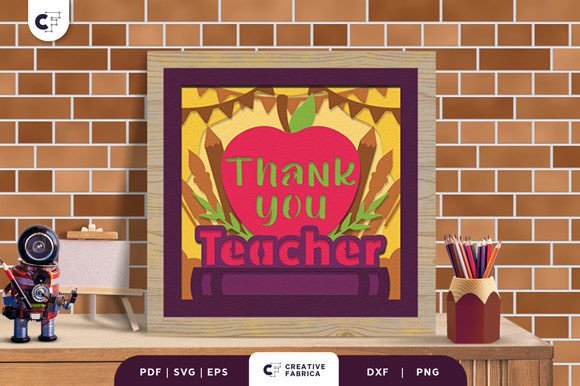 Evaluating the Thank You Teacher 3D Shadow Box SVG for Custom Gifts